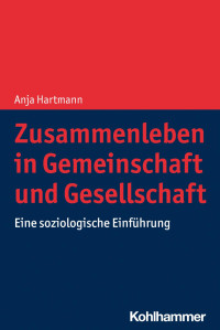 Hartmann Anja — Zusammenleben in Gemeinschaft und Gesellschaft