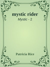 Patricia Rice [Rice, Patricia] — Mystic Rider