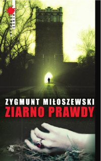 ebook — Ziarno prawdy - Zygmunt Miłoszewski