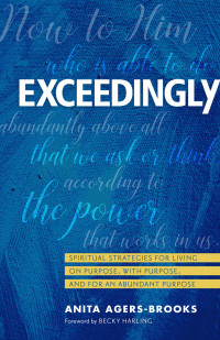 Anita Agers-Brooks; — Exceedingly