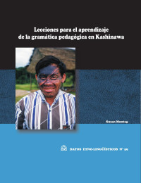 Susan Montag — Lecciones para el aprendizaje de la gramática pedagógica en Kashinawa