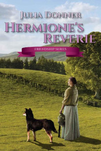 Julia Donner — Hermione's Reverie (The Friendship Series Book 14)