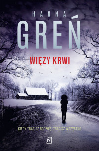 Hanna Greń — Więzy krwi