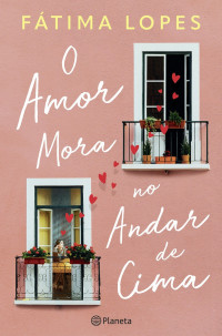 Fátima Lopes — O amor mora no andar de cima