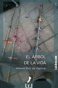 Alfonso Ruiz de Aguirre — El árbol de la vida