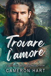 Hart, Cameron — Trovare l’amore (Italian Edition)