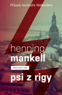 Mankell, Henning — Psi z Rigy