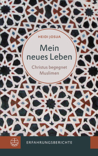 Heidi Josua — Mein neues Leben