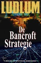 Robert Ludlum — De Bancroft Strategie
