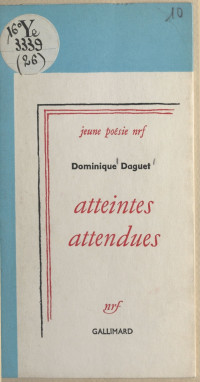 Dominique Daguet — Atteintes attendues