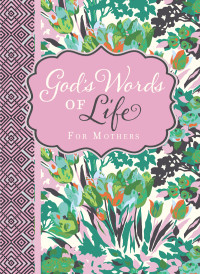 Zondervan; — God's Words of Life for Mothers