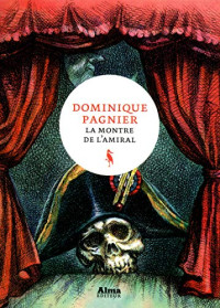 Dominique Pagnier — La montre de l'amiral