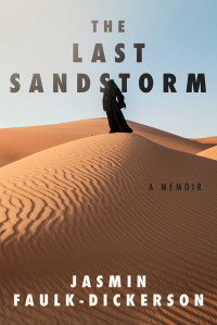 Jasmin Faulk-Dickerson — The Last Sandstorm