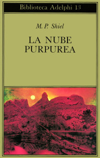 Matthew Phipps Shiel — La Nube Purpurea