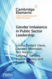 Leisha DeHart-Davis, Deneen Hatmaker, Kimberly L. Nelson, Sanjay K. Pandey, Sheela Pandey & Amy E. Smith — Gender Imbalance in Public Sector Leadership