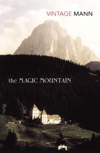 Thomas Mann — The Magic Mountain