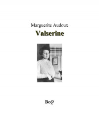 Marguerite Audoux — Valserine et autres nouvelles