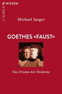 Jaeger, Michael — Goethes Faust