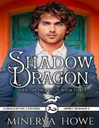 Minerva Howe — Shadow Dragon (Dragon Prophecy Book 3)