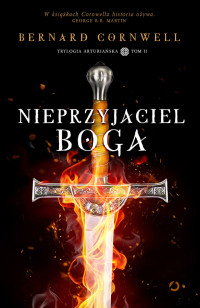 Bernard Cornwell — Nieprzyjaciel Boga