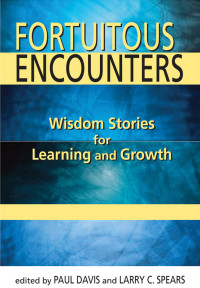 Spears, Larry C., Davis, Paul. — Fortuitous Encounters