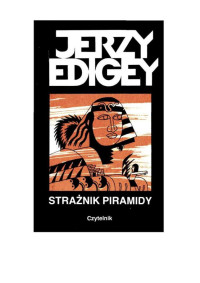 Strażnik piramidy — Edigey Jerzy