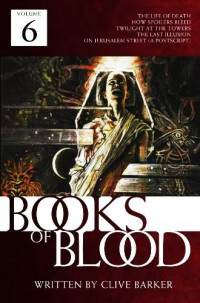 Clive Barker — Books of Blood Volume 6
