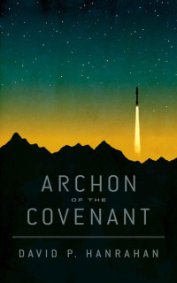  — Archon of the Covenant