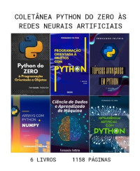 Fernando Feltrin — 6 em 1 - Coleção Python do ZERO às Redes Neurais Artificiais