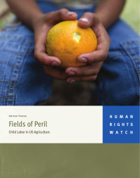 HRW — Fields of Peril; Child Labor in US Agriculture (2010)