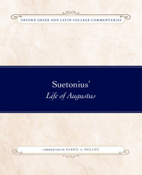 Darryl A. Phillips — Suetonius' Life of Augustus