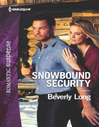 Beverly Long — Snowbound Security