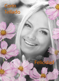 Corín Tellado — Felicidad