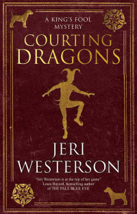 Jeri Westerson — Courting Dragons