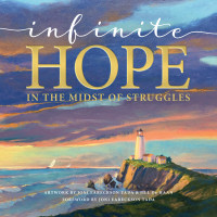 Joni and Friends, Inc.; — Infinite Hope in the Midst of Struggles