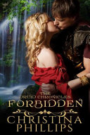 Christina Phillips — Forbidden - The Druid Chronicles, Book 1