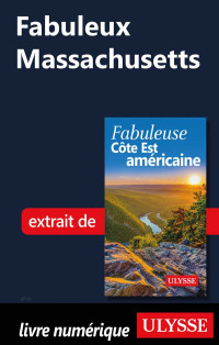 Collectif Ulysse — Fabuleux Massachusetts