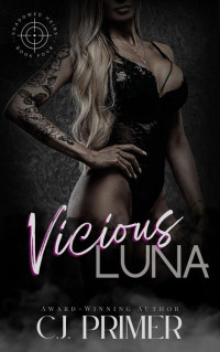 C.J. Primer — Vicious Luna