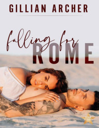 Gillian Archer — Falling for Rome (Star Studded Book 1)