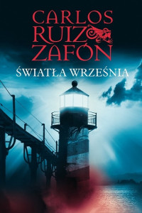 Carlos Ruiz Zafon — Światła września