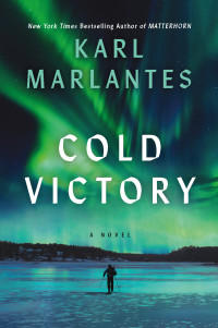 Karl Marlantes — Cold Victory