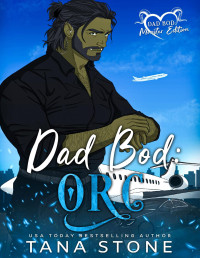 Tana Stone — Dad Bod Orc