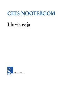 Cees Nooteboom — Lluvia roja (El Ojo del Tiempo) (Spanish Edition)