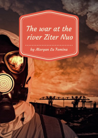 Morgan La Femina — The war at the river Zitar Nuo