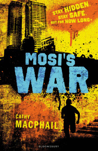 Cathy MacPhail — Mosi's War