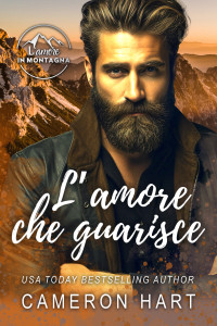 Hart, Cameron — L’amore che guarisce (Italian Edition)