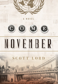 Scott Lord — Come November