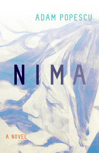 Adam Popescu — Nima: A Novel