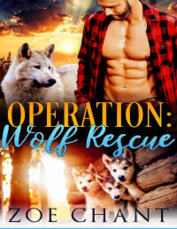 Zoe Chant — Operation Wolf Rescue