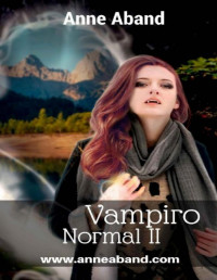 Anne Aband — Vampiro normal II